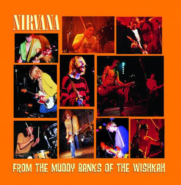 Nirvana - From The Muddy Banks Of Wishka (New Vinyl)