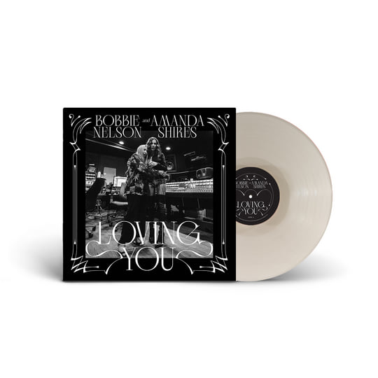 Amanda Shires & Bobbie Nelson - Loving You (White Vinyl) (New Vinyl)