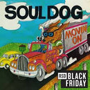 Soul Dog - Movin' On (Coloured Vinyl) (RSD Black Friday 2024) (New Vinyl)