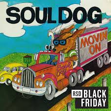 Soul Dog - Movin' On (Coloured Vinyl) (RSD Black Friday 2024) (New Vinyl)