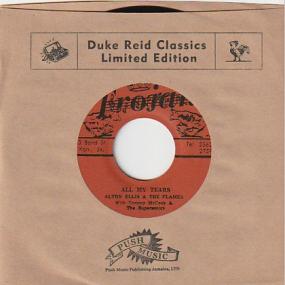 Alton Ellis and the Flames - All My Tears b/w Duke Of Earl 7" (New Vinyl)