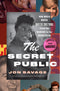 The Secret Public: How Music Moved Queer Culture from the Margins to the Mainstream (New Book)