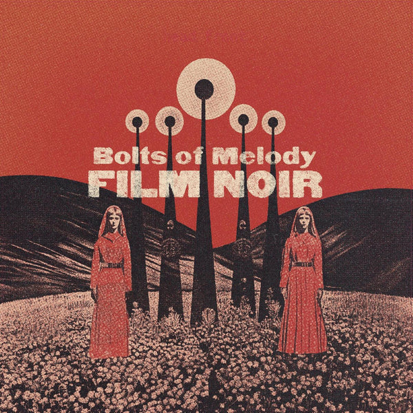 Bolts Of Melody - Film Noir (New Vinyl)