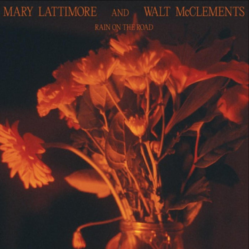 Mary Lattimore and Walt McClements - Rain on the Road (New Vinyl)