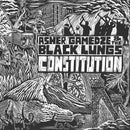 Asher Gamedze & The Black Lungs - Constitution (New CD)