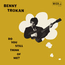 Benny Trokan - Do You Still Think Of Me? (Orange Vinyl) (New Vinyl)