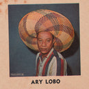 Ary Lobo - Ary Lobo: 1958-1966 (New Vinyl)