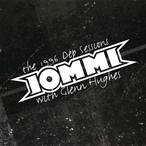 Tony Iommi & Glenn Hughes - The 1996 DEP Sessions (Rocktober 2024) (Black Ice Vinyl) (New Vinyl)