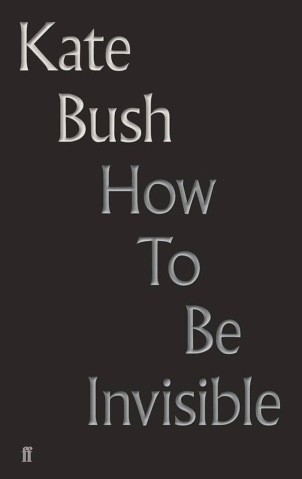 How to Be Invisible: Lyrics (New Book)