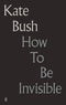 How to Be Invisible: Lyrics (New Book)