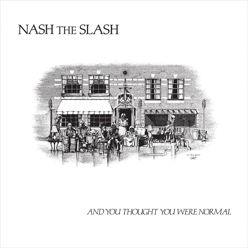 Nash The Slash - And You Thought You Were Normal (New CD)