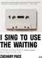 I Sing to Use the Waiting: A Collection of Essays about the Women Singers Who've Made Me Who I Am (New Book)