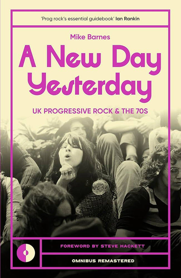 A New Day Yesterday: UK Progressive Rock and the 1970s (New Book)