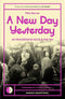 A New Day Yesterday: UK Progressive Rock and the 1970s (New Book)