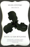 White Is For Witching (New Book)