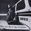 Wee - You Can Fly On My Aeroplane (Deep Sky Coloured) (New Vinyl)