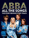 Abba All the Songs: The Story Behind Every Track (New Book)