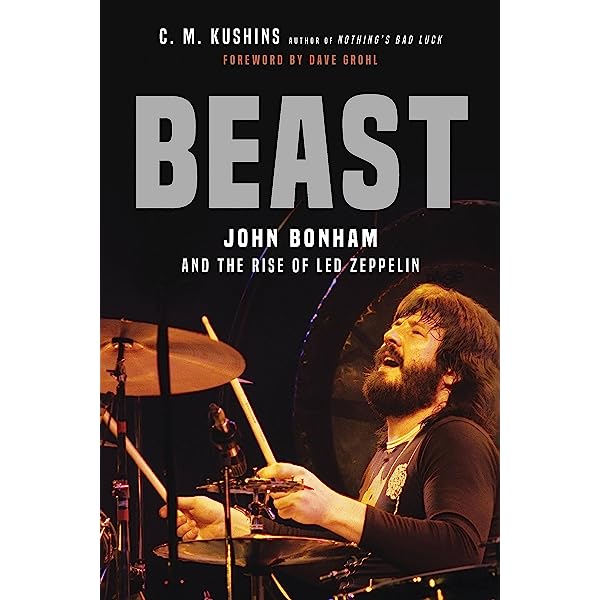 Beast: John Bonham and the Rise of Led Zeppelin (New Book)