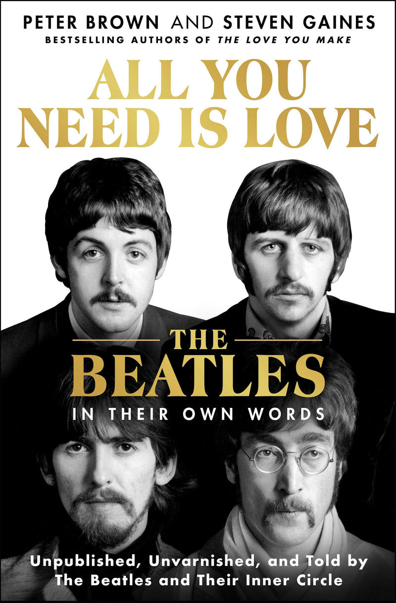 All You Need Is Love: The Beatles in Their Own Words (New Book)