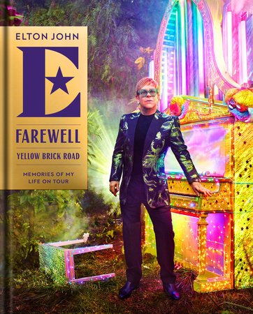 Farewell Yellow Brick Road: Memories of My Life on Tour (New Book)