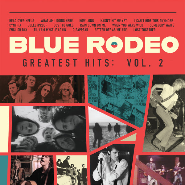 Blue Rodeo - Greatest Hits Vol. 2 (New CD)