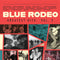 Blue Rodeo - Greatest Hits Vol. 2 (New CD)