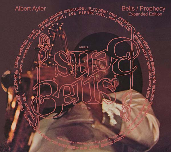 Albert Ayler - Bells/Prophecy: Expanded Edition (2CD) (New CD)