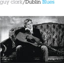 Guy Clark - Dublin Blues (Blue Vinyl) (30th Anniversary) (New Vinyl)