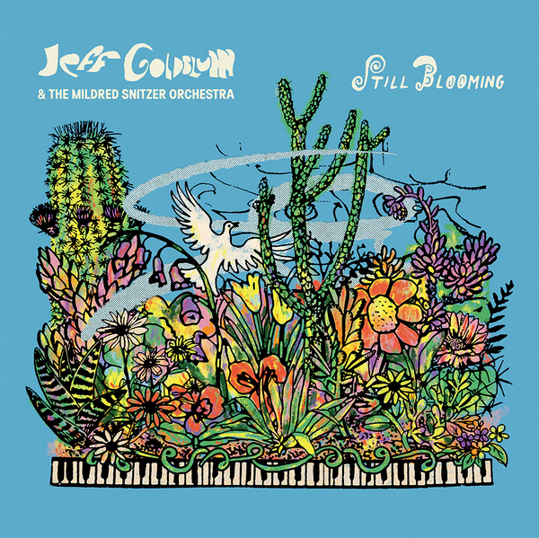 Jeff Goldblum & The Mildred Snitzer Orchestra - Still Blooming (New Vinyl)