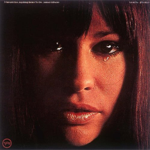 Astrud Gilberto - I Haven't Got Anything Better To Do (New Vinyl)