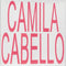 Camila Cabello – C,XOXO (New CD)