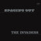 The Invaders - Spacing Out (New Vinyl)