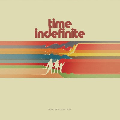 William Tyler - Time Indefinite (Coloured Vinyl) (New Vinyl)
