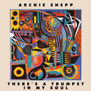 Archie Shepp - There's a Trumpet in My Soul (New Vinyl)