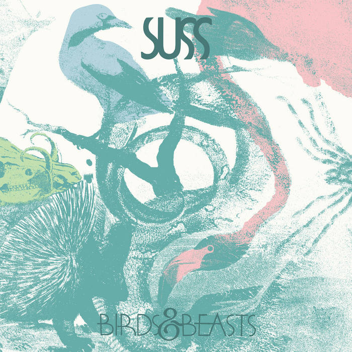 SUSS - Birds & Beasts (Colour Vinyl) (New Vinyl)