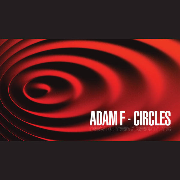 Adam F - Circles Revisited/Reboots 12" (New Vinyl)