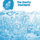 Paul Ngozi - The Ghetto (New Vinyl)