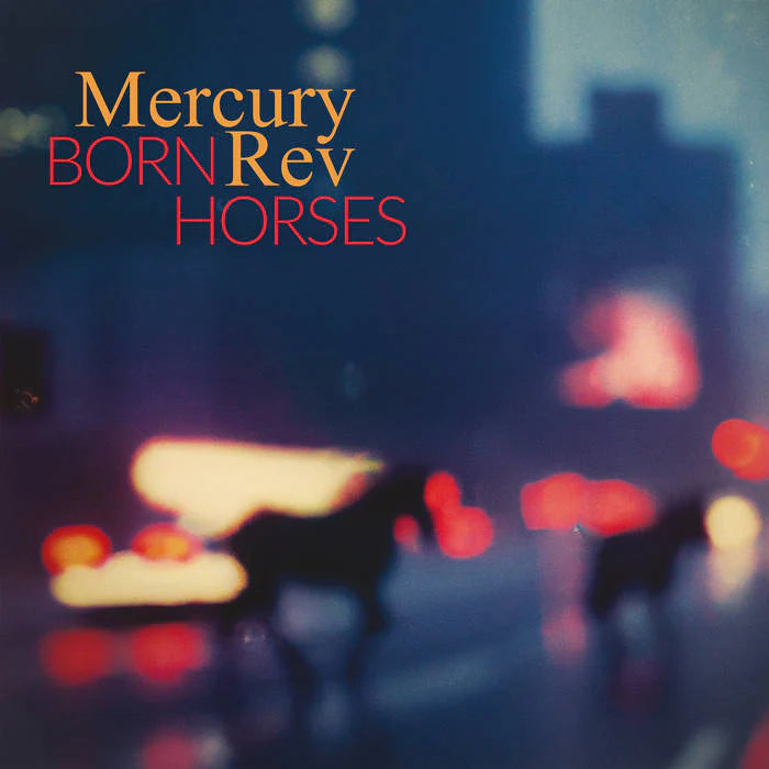 Mercury Rev - Born Horses (New Vinyl)