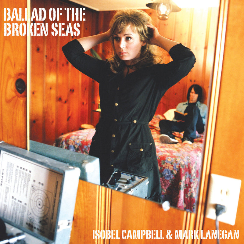 Isobel Campbell & Mark Lanegan - Ballad of the Broken Seas (2024 Reissue) (New CD)