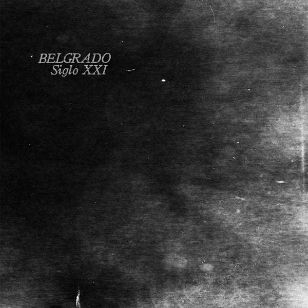 Belgrado - Siglo XXI (w Poster & Inserts) (New Vinyl)