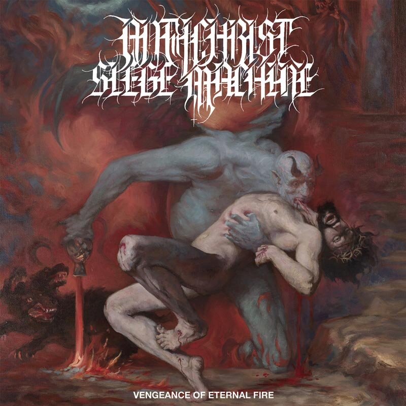 Antichrist Siege Machine - Vengeance Of Eternal Fire (New Vinyl)