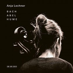 Anja Lechner - Bach / Abel / Hume (New CD)