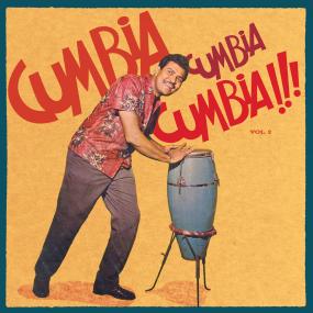 Various - Cumbia Cumbia Cumbia!!! Vol. 2 (New Vinyl)