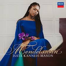 Isata Kanneh-Mason - Mendelssohn (New CD)