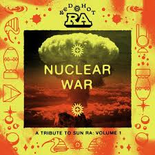 Various - Red Hot & Ra - Nuclear War (A Tribute To Sun Ra: Volume 1 ) (New Vinyl)