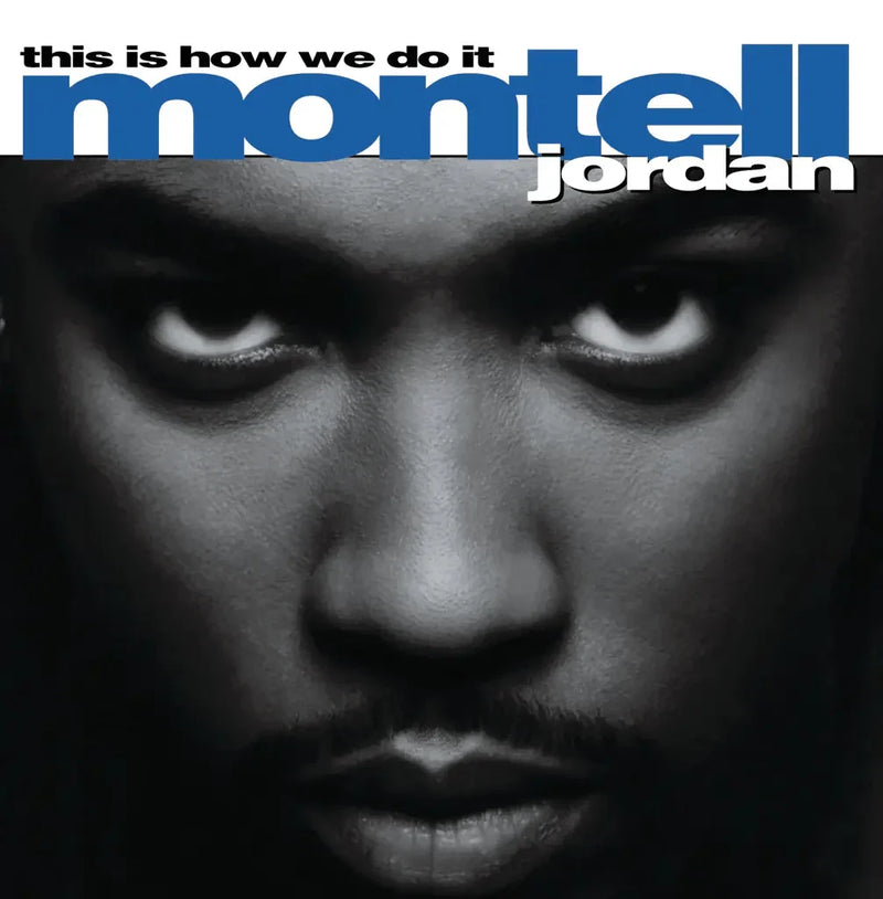 Montell Jordan - This Is How We Do It (New Vinyl)