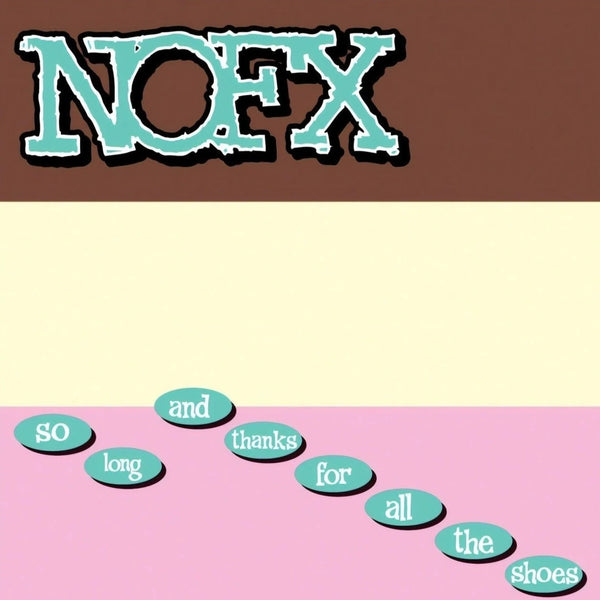 NOFX - So Long...Thanks For All The Shoes (New Vinyl)