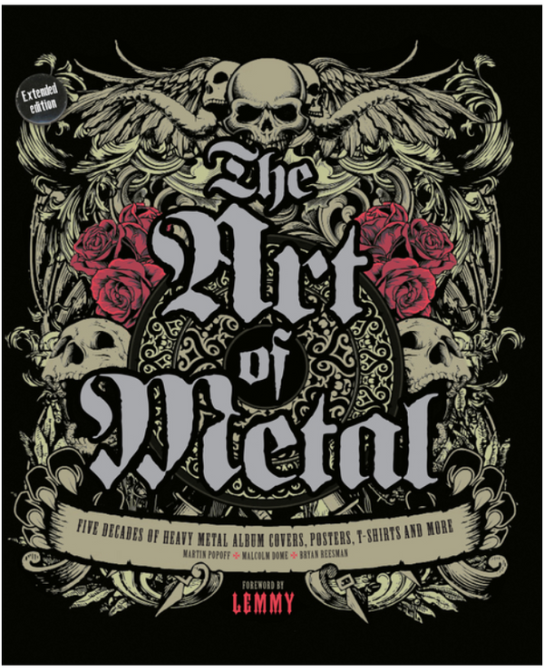 The Art of Metal: Five Decades of Heavy Metal Album Covers, Posters, T-Shirts, and More (New Book)