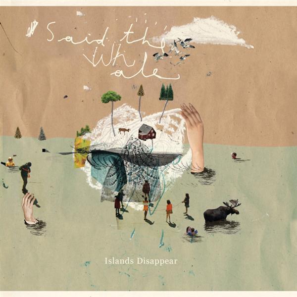 Said-the-whale-islands-disappear-new-vinyl