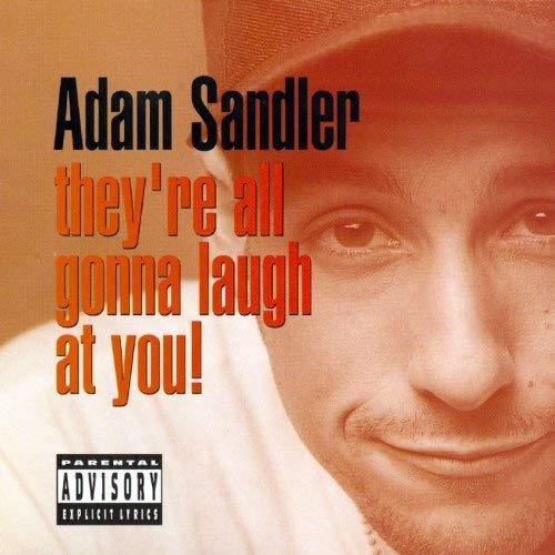 Adam-sandler-theyre-all-gonna-laugh-at-you-new-vinyl